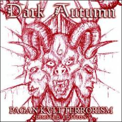 Dark Autumn (USA) : Pagan Kvlt Terrorism